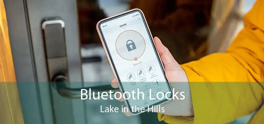 Bluetooth Locks Lake in the Hills