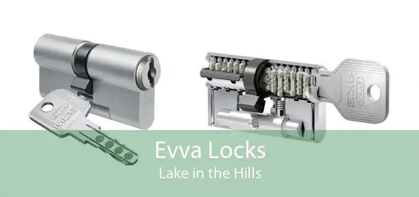 Evva Locks Lake in the Hills