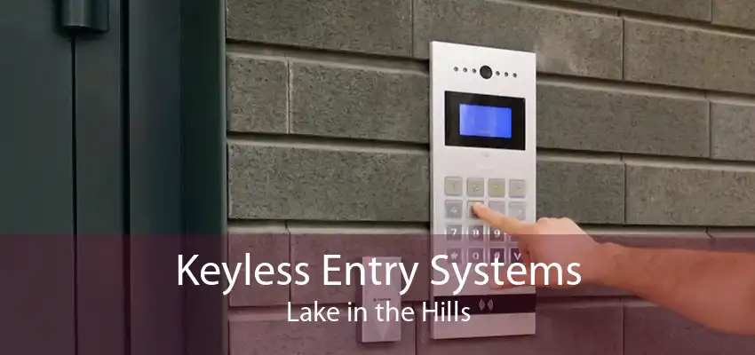 Keyless Entry Systems Lake in the Hills