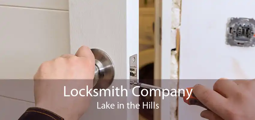 Locksmith Company Lake in the Hills
