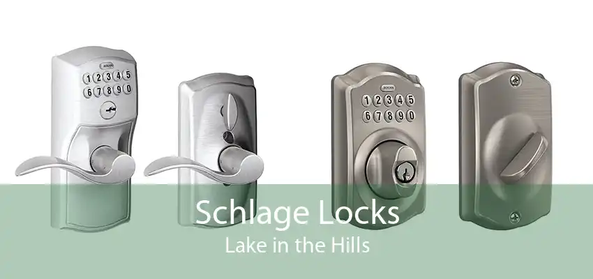 Schlage Locks Lake in the Hills